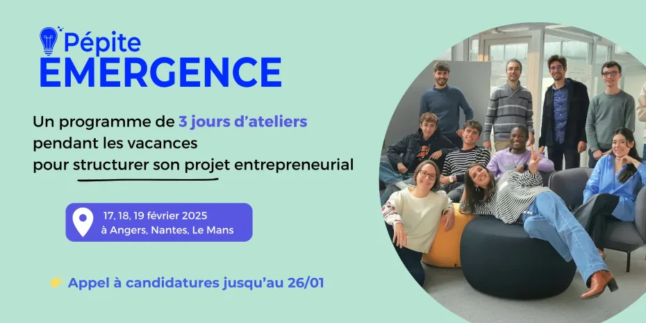 Programme Emergence du Pépite pays de la loire, 3 jours pour structurer son projet