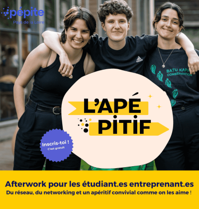 Afterwork Apépitif etudiant entrepreneur Pepite Pays de la Loire, pepite nantes