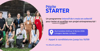 Pepite Starter, accompagnement formation à l'entrepreneuriat nantes angers le mans étudiant