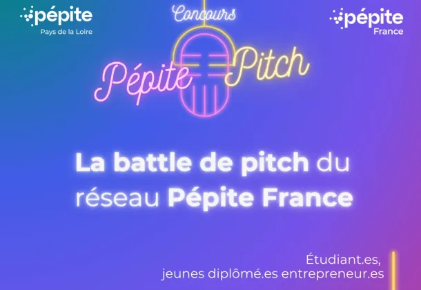Pepite Pitch lancement 2025 pepite pays de la loire