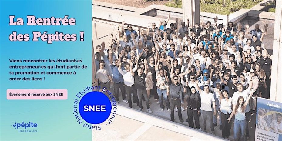 Rentrée des Pépites 44-85, on se retrouve autour de l'entrepreneuriat étudiant