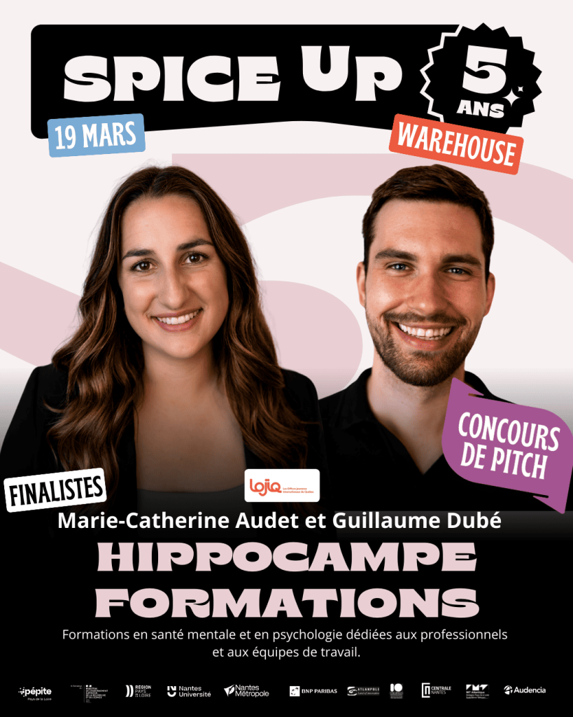 Hippocampe Formations, avec Marie Catherine Audet et Guillaume Dubé, finalistes spice up 2026 concours de pitch Nantes au Warehouse, étudiants entrepreneurs du Quebec par Pépite France et Lojiq